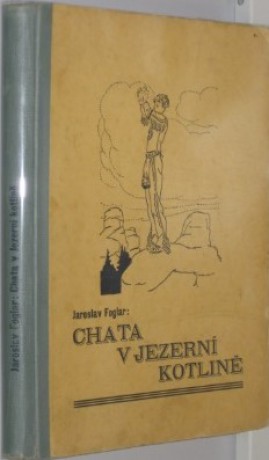 Chata v Jezerní kotlině - 1940 - 2.vydání - Kobes - DV3