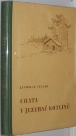 Chata v Jezerní kotlině - 1946 - 4.vydání - Kobes - DV5