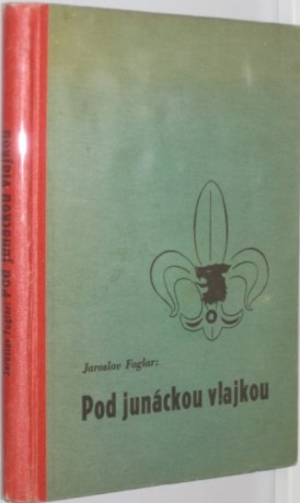 Pod junáckou vlajkou - 1945 - 1.vydání (dotisk) - Kobes - DV3