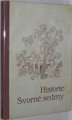 Historie Svorné sedmy - 1940 - 1.vydání - Kobes - DV1