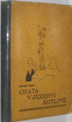 Chata v Jezerní kotlině - 1940 - 2.vydání - Kobes - DV7