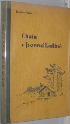 Chata v Jezerní kotlině - 1946 - 4.vydání - Kobes - DV1